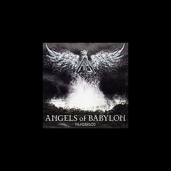 ANGELS OF BABYLON - Thundergod