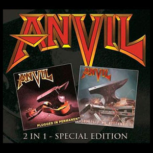 ANVIL - Plugged In Permanent + Absolutely No Alternative