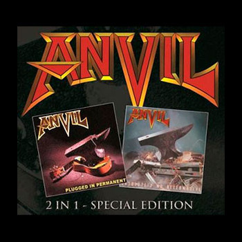 ANVIL - Plugged In Permanent + Absolutely No Alternative