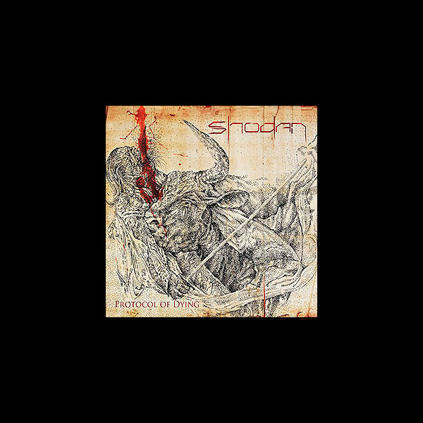 SHODAN - Protocol of Dying