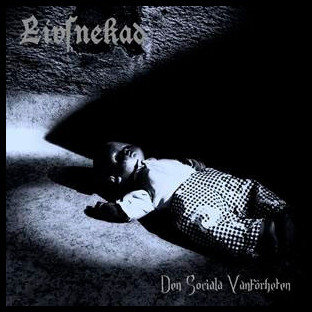 LIVSNEKAD - Den Sociala Vanförheten