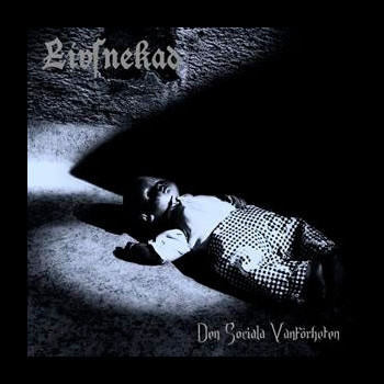 LIVSNEKAD - Den Sociala Vanförheten