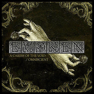 EVOKEN - A Caress of the Void / Omniscient