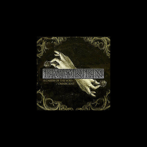 EVOKEN - A Caress of the Void / Omniscient