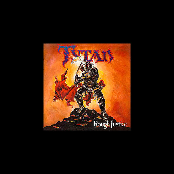 TYTAN - Rough Justice