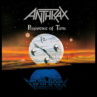 ANTHRAX - Persistence of Time