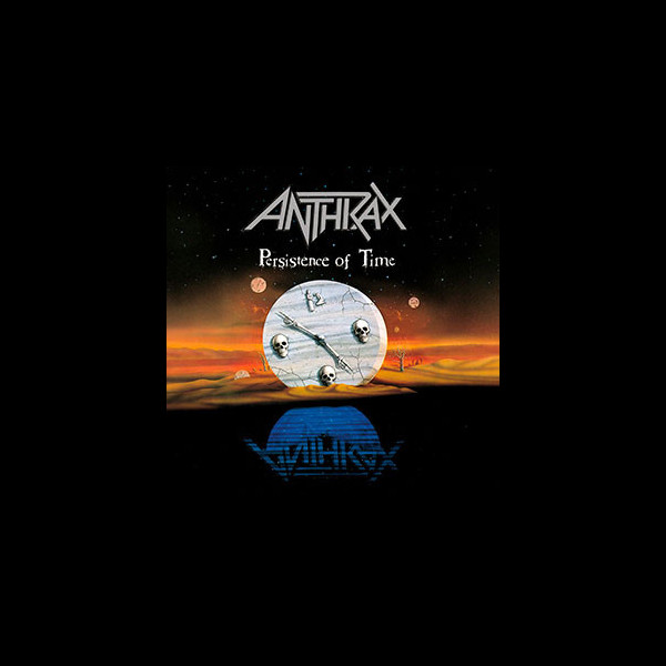 ANTHRAX - Persistence of Time