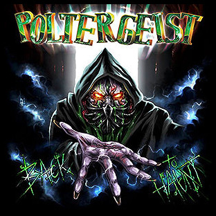 POLTERGEIST - Back to Haunt