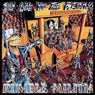RUMBLE MILITIA - They Give You the Blessing
