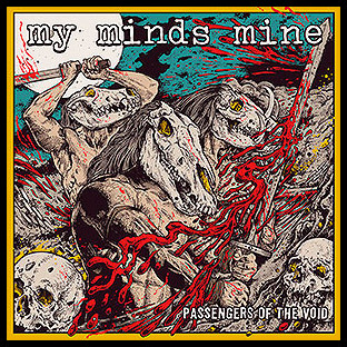 MY MINDS MINE - Passengers of the Void