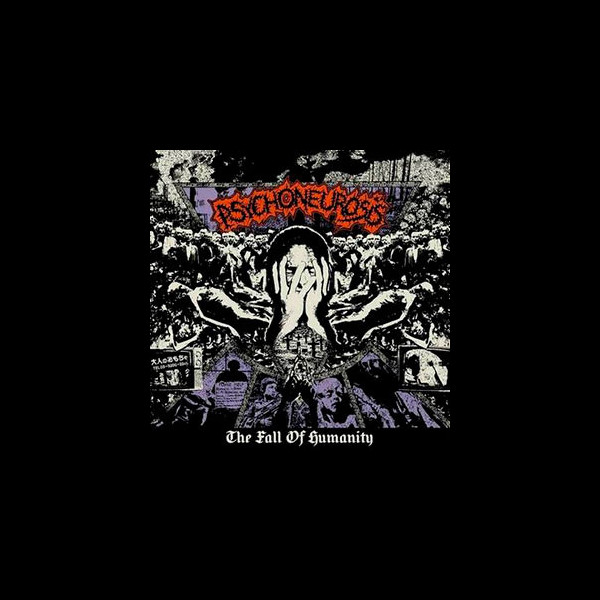 PSYCHONEUROSIS - The Fall of Humanity