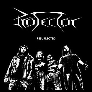 PROTECTOR - Resurrected