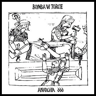 BOMBA W TORCIE - Anarchia 666
