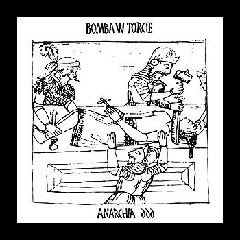 BOMBA W TORCIE - Anarchia 666