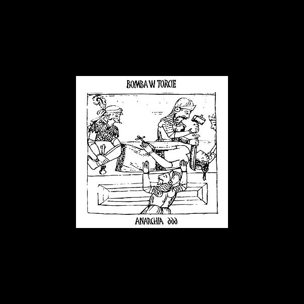 BOMBA W TORCIE - Anarchia 666
