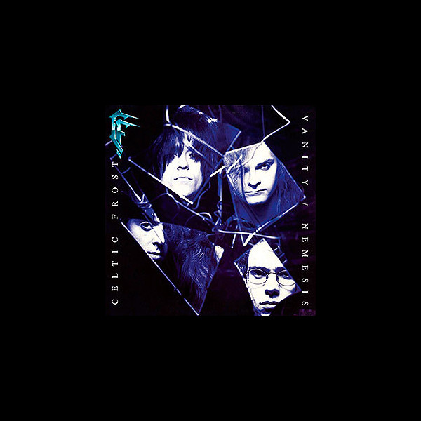 CELTIC FROST - Vanity/Nemesis