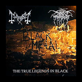 MAYHEM / DARKTHRONE - The True Legends in Black