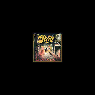 HEAT - Night Trouble