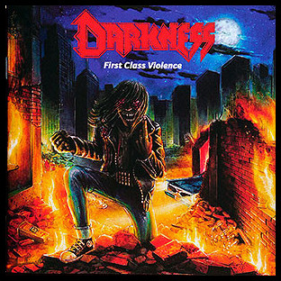 DARKNESS - First Class Violence
