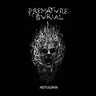 PREMATURE BURIAL - Antihuman
