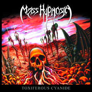 MASS HYPNOSIA - Toxiferous Cyanide