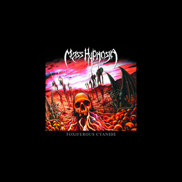 MASS HYPNOSIA - Toxiferous Cyanide
