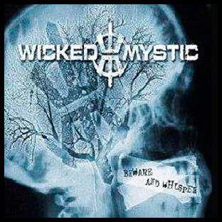 WICKED MYSTIC - Beware and Whisper