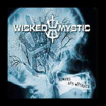 WICKED MYSTIC - Beware and Whisper