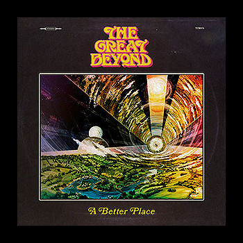 THE GREAT BEYOND - A Better Place