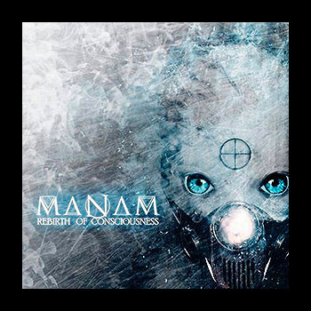 MANAM - Rebirth of Consciousness