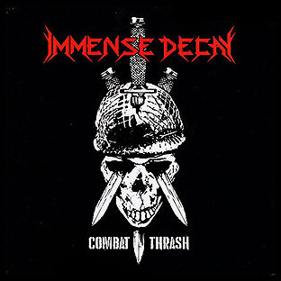 IMMENSE DECAY - Combat Thrash