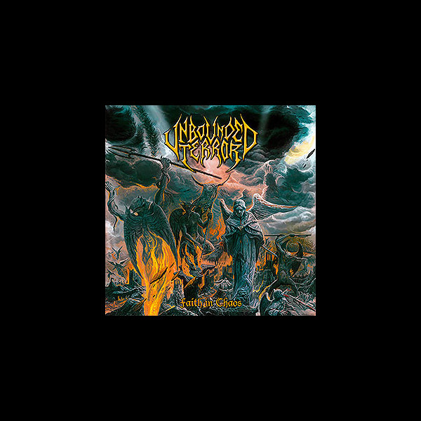 UNBOUNDED TERROR - Faith in Chaos