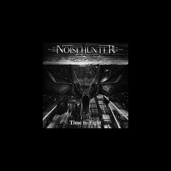 NOISEHUNTER - Time to Fight