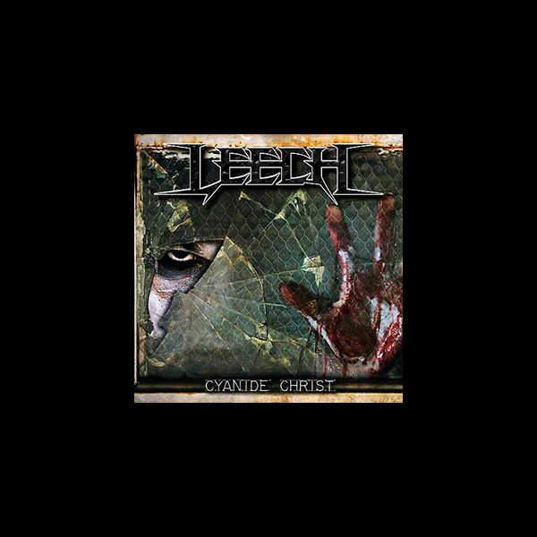 LEECH - Cyanide Christ