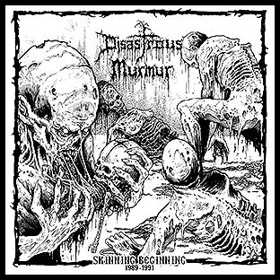 DISASTROUS MURMUR - Skinning Beginning 1989 - 1991