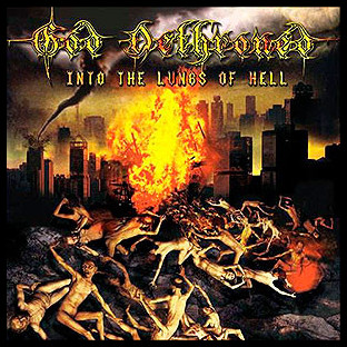 GOD DETHRONED - Into the Lungs of Hell