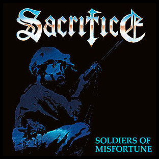 SACRIFICE - Soldiers of Misfortune