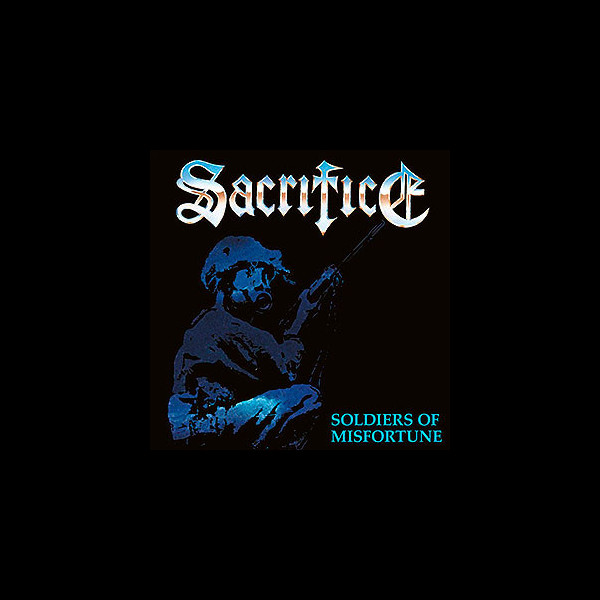 SACRIFICE - Soldiers of Misfortune