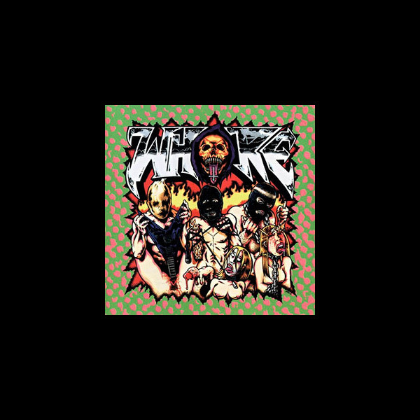 WHORE - Doing It For the Kids