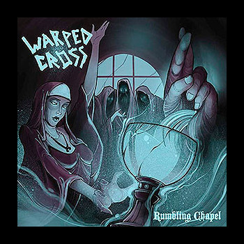 WARPED CROSS - Rumbling Chapel