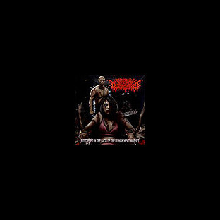 CHAINSAW DIRGORGEMENT - Butchered in the Back of the Human Meat Market