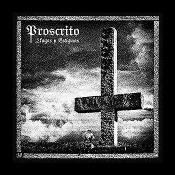 PROSCRITO - Llagas y Estigmas