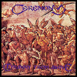 CEREMONY - Tyranny From Above