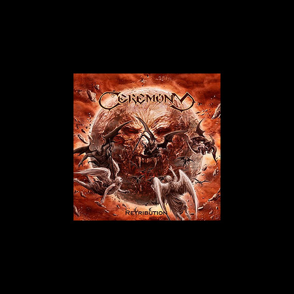 CEREMONY - Retribution