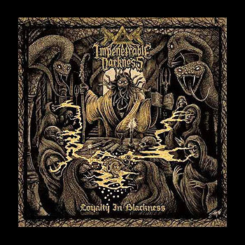 IMPENETRABLE DARKNESS - Loyalty in Blackness
