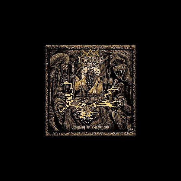 IMPENETRABLE DARKNESS - Loyalty in Blackness