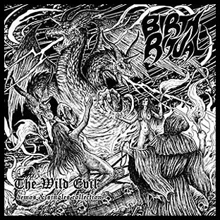 BIRTH RITUAL - The Wild Evil ~ Demos and Singles Collection