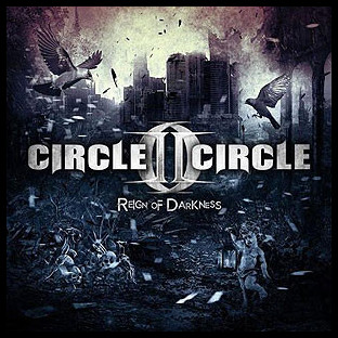 CIRCLE II CIRCLE - Reign of Darkness