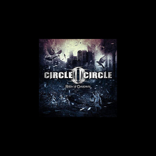 CIRCLE II CIRCLE - Reign of Darkness