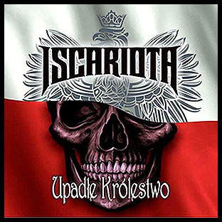 ISCARIOTA - Upadle Królestwo
